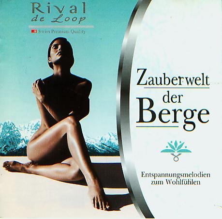 Zauberwelt der Berge - Entspannungsmelodien