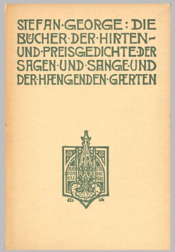 Die Bücher der Hirten- und Preisgedichte, der Sagen und Sänge und der hängenden Gärten