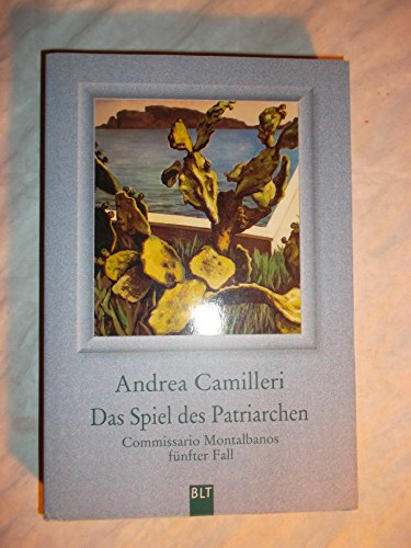 Andrea Camilleri: Das Spiel des Patriarchen - Commissario Montalbanos fünfter Fall