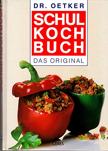 Schulkochbuch : das Original / Dr. Oetker