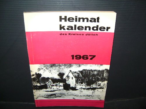 Heimatkalender des Kreises Jülich. 1967