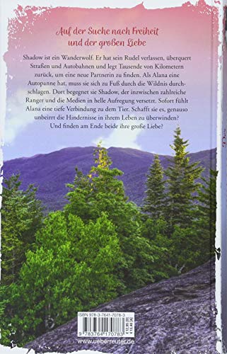 Der Wanderwolf: Folge deinem Herzen