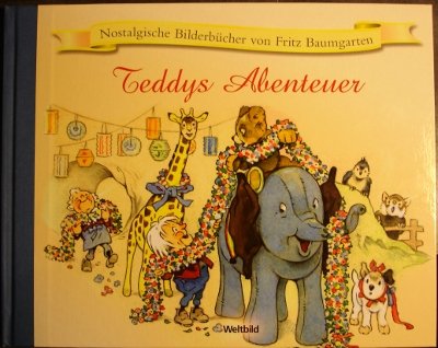 Teddys Abenteuer (Nostalgische Bilderbücher)