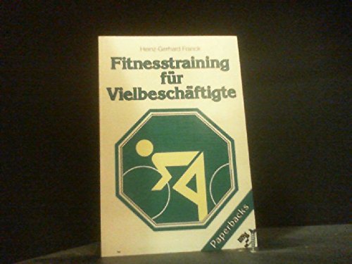 Fitneßtraining für Vielbeschäftigte.