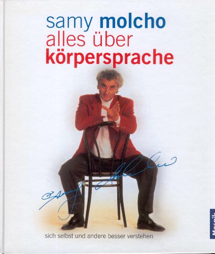 Alles über Körpersprache: Sich selbst und andere besser verstehen