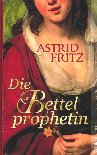 Die Bettelprophetin