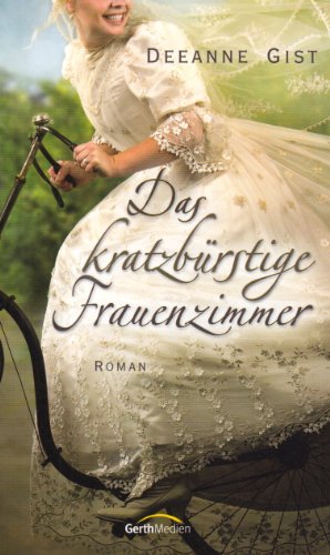 Das kratzbürstige Frauenzimmer: Roman