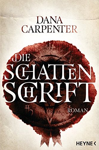 Die Schattenschrift: Roman