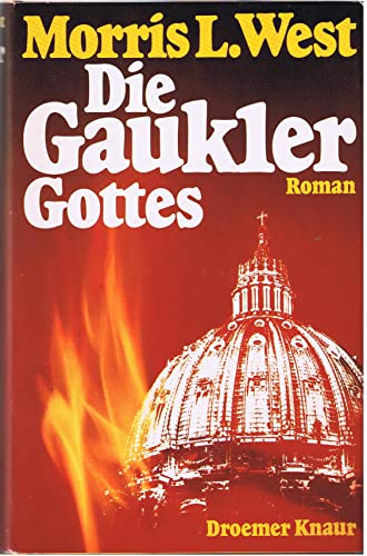 Die Gaukler Gottes: Roman