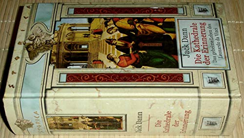 Die Kathedrale der Erinnerung : das geheime Leben des Leonardo da Vinci ; Roman.