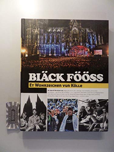 Bläck Fööss: Et Wohrzeichen Vun Kölle