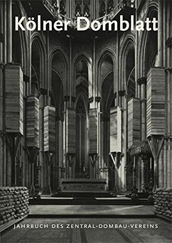 Kölner Domblatt 2009: Jahrbuch des Zentral-Dombau-Vereins (Kölner Domblatt: Jahrbuch des Zentral-Dombau-Vereins)