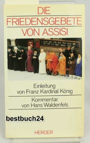 Die Friedensgebete von Assisi
