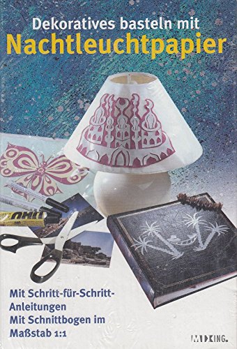Dekoratives basteln mit Nachtleuchtpapier