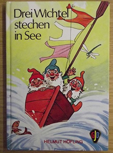 Drei Wichtel stechen in See