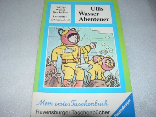 Ullis Wasser- Abenteuer.