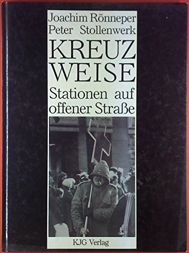 Kreuzweise. Stationen auf offener Straße.