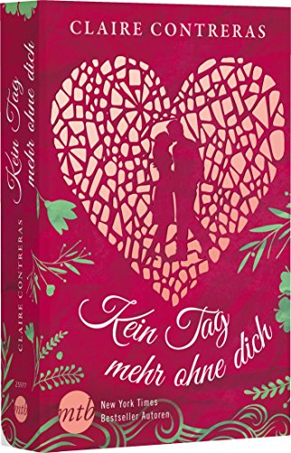 Kein Tag mehr ohne dich: Deutsche Erstveröffentlichung