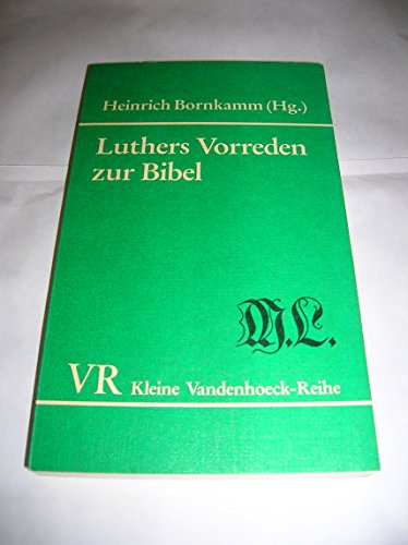 Luthers Vorreden zur Bibel.