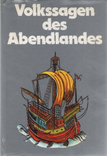 Volkssagen des Abendlandes.
