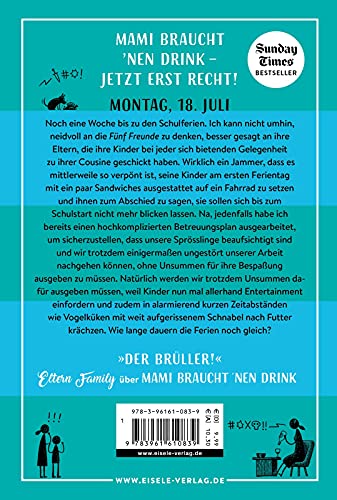 Mami muss mal raus: Tagebuch einer gestressten Mutter | Ein irre witziger Roman über das Leben als Working Mum (Die Mami-Reihe, Band 2)