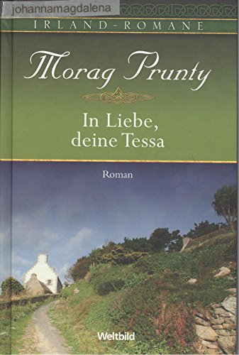 In Liebe deine Tessa - Irland Romane.