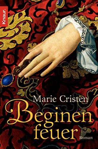 Beginenfeuer. Roman (Die Flandern-Saga, Band 1)
