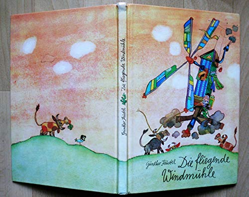 Die fliegende Windmühle. ( Ab 7 J.)