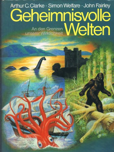 Geheimnisvolle Welten - An den Grenzen unserer Wirklichkeit