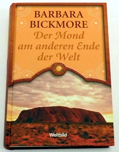 Der Mond am anderen Ende der Welt. Aus dem Amerikan. von Uschi Gnade, Weltbild-SammlerEditionen