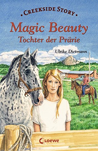 Magic Beauty: Tochter der Prärie