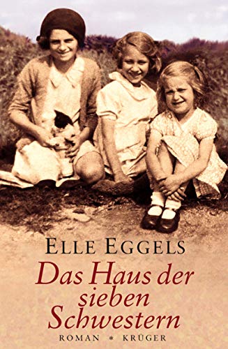 Das Haus der sieben Schwestern: Roman