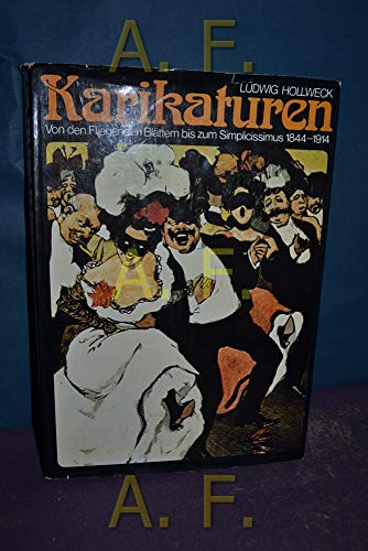 Karikaturen. Von den Fliegenden Blättern zum Simplicissimus 1844 - 1914