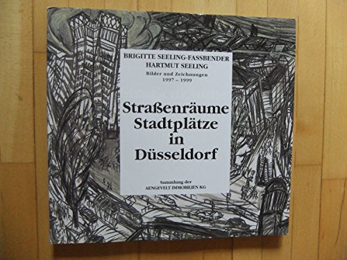 Straßenräume. Stadtplätze in Düsseldorf. Bilder und Zeichnungen 1997 - 1999