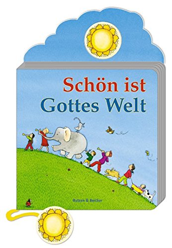 Schön ist Gottes Welt