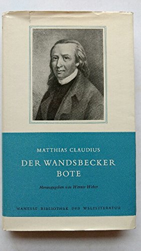 Matthias Claudius. Der Wandsbecker Bote.