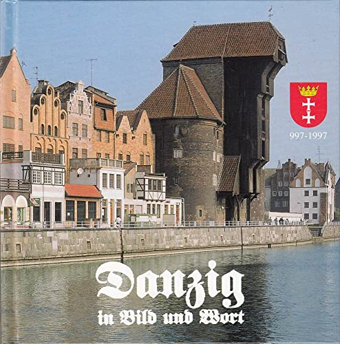 Danzig in Bild und Wort