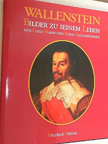 Wallenstein, "Bilder zu seinem Leben",