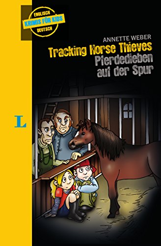 Tracking Horse Thieves - Pferdedieben auf der Spur (Englische Krimis für Kids)
