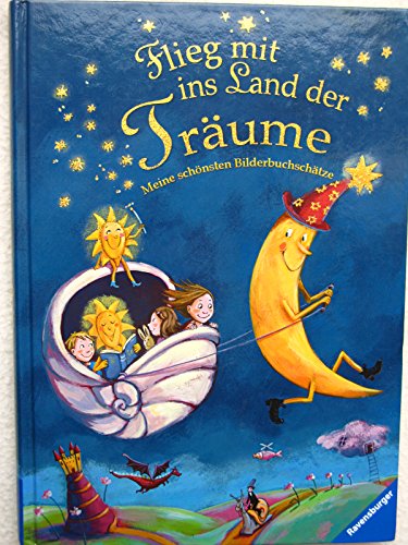 Flieg mit ins Land der Träume: Meine schönsten Bilderbuchschätze