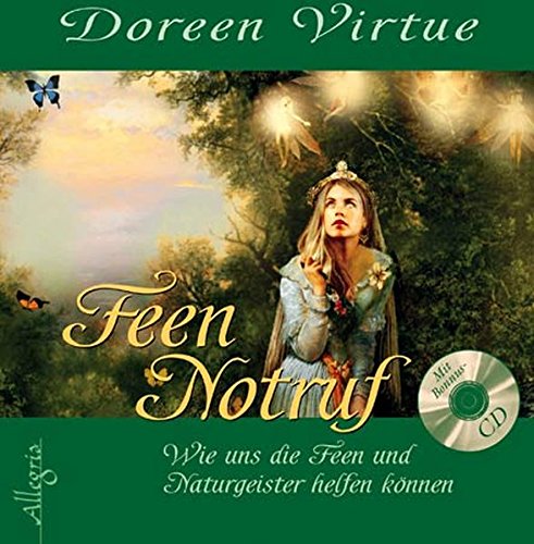 Feen-Notruf: Wie uns die Feen und Naturgeister helfen können