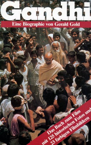 Gandhi. Eine Biographie von Gerald Gold