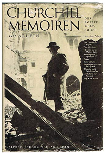 Memoiren: Der Zweite Weltkrieg 02. Allein
