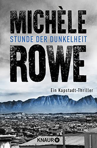 Stunde der Dunkelheit: Ein Kapstadt-Thriller