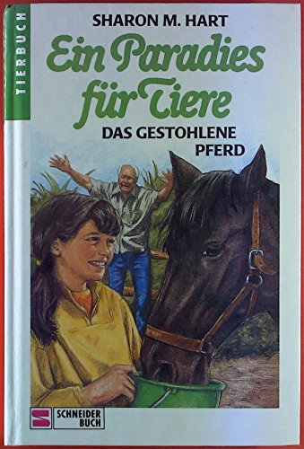 Ein Paradies für Tiere / Das gestohlene Pferd