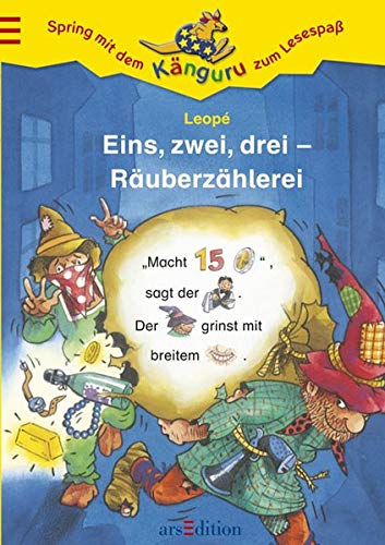 Eins, zwei, drei - Räuberzählerei (Känguru - Mit Bildern lesen lernen / Ab 5 Jahren)