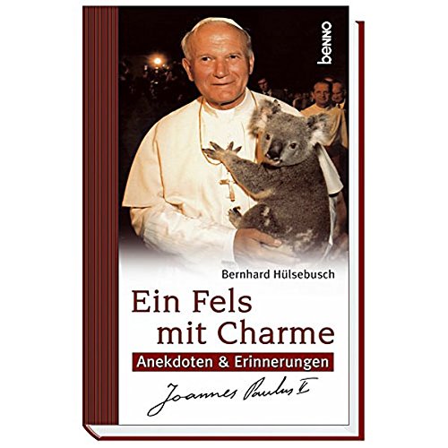 Ein Fels mit Charme: Anekdoten und Erinnerungen