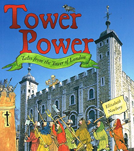 Tower Power: Tales from the Tower of London