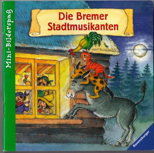 Die Bremer Stadtmusikanten (Ravensburger Mini-Bilderspaß) - ISBN 9783473691371