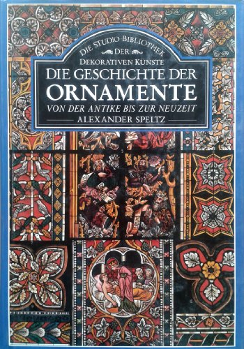 Die Geschichte der Ornamente. Von der Antike bis zur Neuzeit